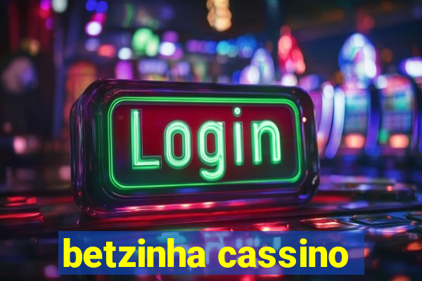 betzinha cassino